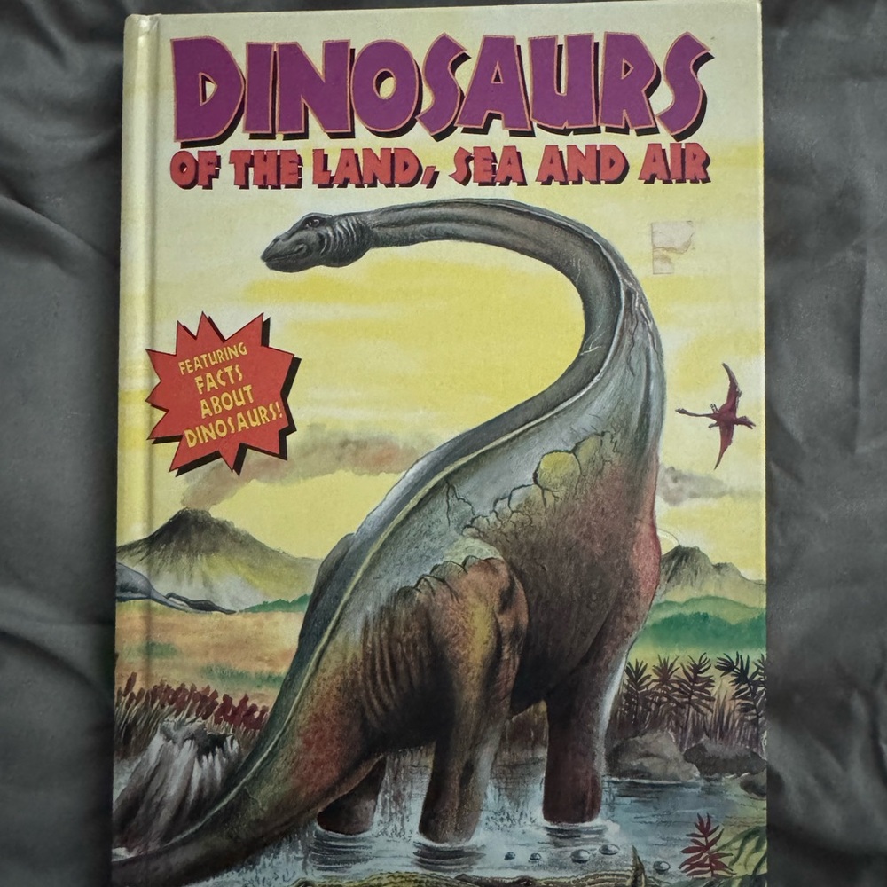 Dinosaurs of the Land, Sea and Air Book